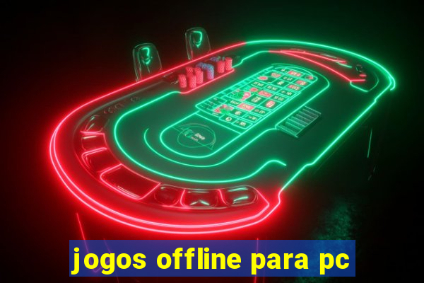 jogos offline para pc